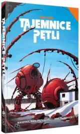 tajemnice-petli-maszyny-nasi-przyjaciele-i-inne-tajemnice