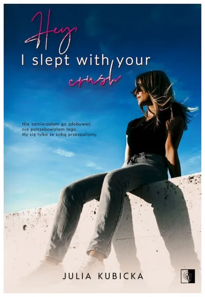 hey-i-slept-with-your-crush