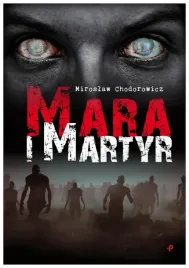 mara-i-martyr-miroslaw-chodorowicz
