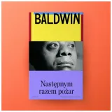 nastepnym-razem-pozar-james-baldwin