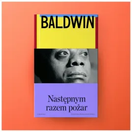 nastepnym-razem-pozar-james-baldwin