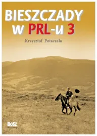 bieszczady-w-prl-u-3-krzysztof-potaczala