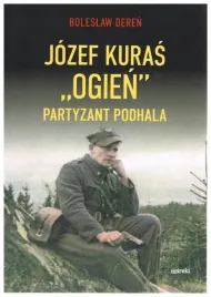 jozef-kurac-ogien-partyzant-podhala-boleslaw-deren