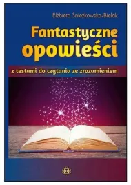 sniezkowska-bielak-fantastyczne-opowiesci-z