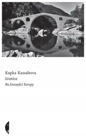 granica-na-krawedzi-europy-kapka-kassabova