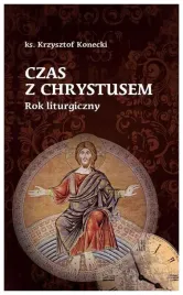 czas-z-chrystusem-rok-liturgiczny