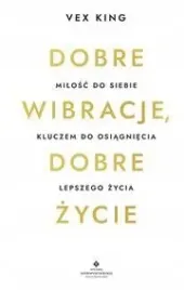 dobre-wibracje-dobre-zycie-vex-king