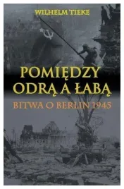 tieke-pomiedzy-odra-a-laba-bitwa-o-berlin-1945