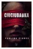 ciuciubabka-paulina-ziarko