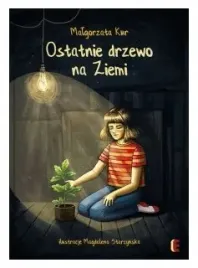 ostatnie-drzewo-na-ziemi-malgorzata-kur
