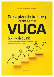 zarzadzanie-kariera-w-swiecie-vuca-agnieszka-piatkowska