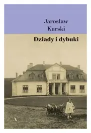 dziady-i-dybuki-jaroslaw-kurski