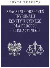 znaczenie-orzeczen-trybunalu-konstytucyjnego-