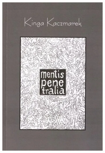 mentis-penetralia-kinga-kaczmarek