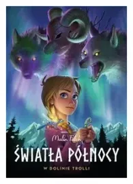 swiatla-polnocy-tom-1-w-dolinie-trolli