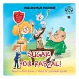 sugar-you-rascal-audiobook-waldemar-cichon