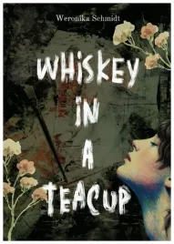whiskey-in-a-teacup-weronika-schmidt