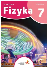 fizyka-7-to-nasz-swiat-sp-podrecznik-gwo
