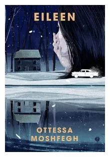 eileen-ottessa-moshfegh