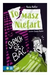 strach-sie-bac-tomasz-niefart-katarzyna-keller