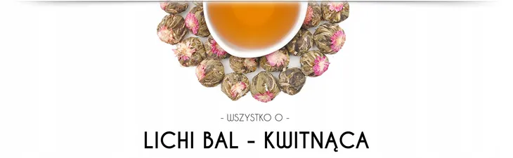 herbata-kwitnaca-biala-lichi-ball-1szt-marka-inna