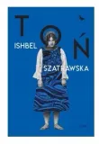 ton-ishbel-szatrawska