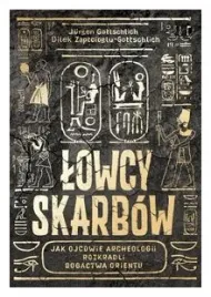 lowcy-skarbow-jak-ojcowie-archeologii-gottschlich