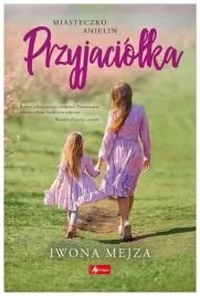 miasteczko-anielin-t-1-przyjaciolka-mejza-iwona