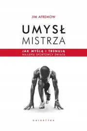 umysl-mistrza-jak-mysla-i-trenuja-najlepsi