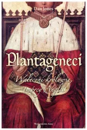 plantageneci-waleczni-krolowie-tworcy-anglii-jones