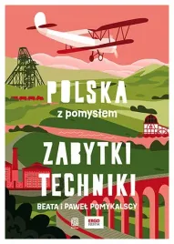 zabytki-techniki-polska-z-pomyslem-b-p-pomykalscy