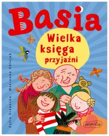 basia-wielka-ksiega-przyjazni-zofia-stanecka