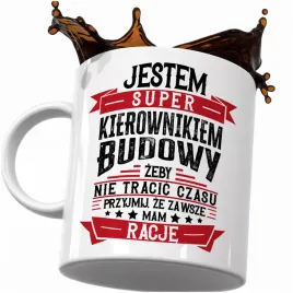 kubek-smieszny-prezent-dla-kierownika-budowy-kierownik-zawsze-mam-racje