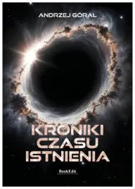 kroniki-czasu-istnienia-andrzej-goral