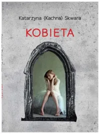 kobieta-katarzyna-kachna-skwara