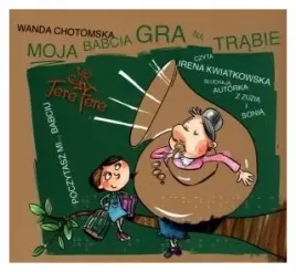 chotomska-moja-babcia-gra-na-trabie