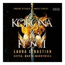 korona-z-kosci-audiobook-laura-sebastian
