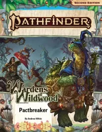 pathfinder-rpg-adventure-path-pactbreaker-wardens-of-wildwood-1-of-3