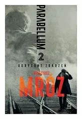 parabellum-horyzont-zdarzen-tom-2-remigiusz-mroz