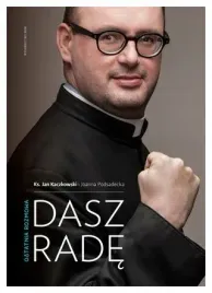 dasz-rade-ostatnia-rozmowa-ks-jan-kaczkowski