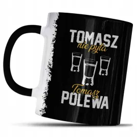 kubek-z-nadrukiem-dla-tomasza-prezent-tomasz-nie-pyta-tomasz-polewa-kawy