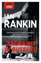 zagrajmy-w-butelke-inspektor-rebus-tom-4-i-rankin