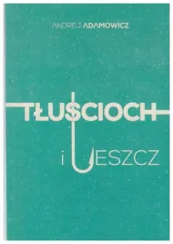 adamowicz-andrej-tluscioch-i-leszcz