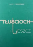 adamowicz-andrej-tluscioch-i-leszcz-stan-nowy