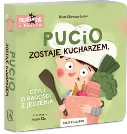 pucio-zostaje-kucharzem-czyli-o-radosci-z-jedzenia