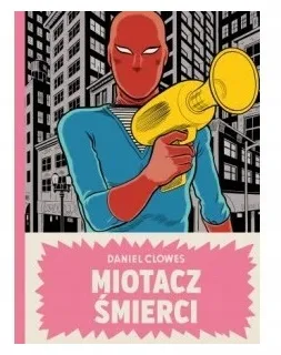 miotacz-smierci-daniel-clowes