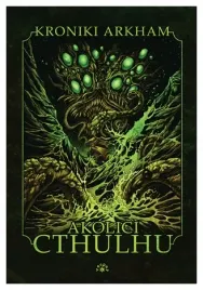 akolici-cthulhu-kroniki-arkham