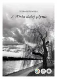 a-wisla-dalej-plynie
