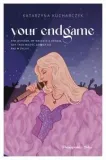 your-endgame-katarzyna-kucharczyk-stan-nowy