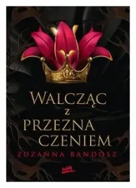 walczac-z-przeznaczeniem-zuzanna-bandosz